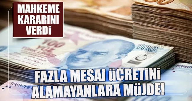 Yargitay Dan Fazla Mesai Icin Flas Karar Ekonomi Haberleri