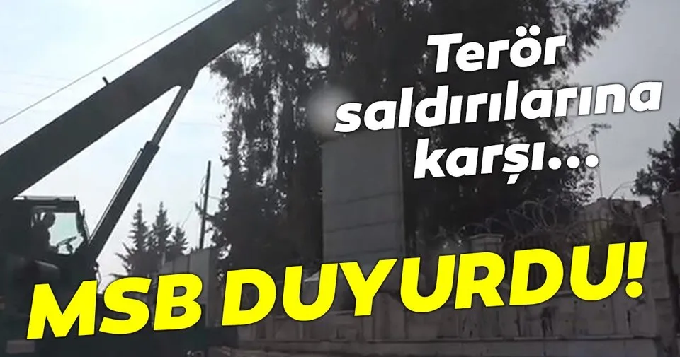 MSB: Terör saldırılarına karşı yol kontrol noktaları inşa ediliyor