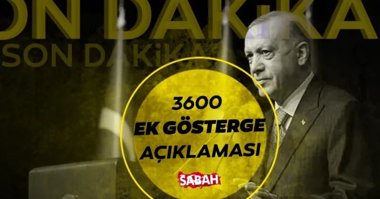 Cumhurbaşkanı Erdoğan’dan kritik son dakika 3600 ek gösterge açıklaması! 3600 ek gösterge nedir, ne zaman çıkacak, kimleri kapsıyor?