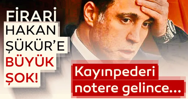 Firari Hakan Şükür’e büyük şok!