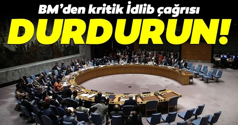 BM’den son dakika İdlib çağrısı