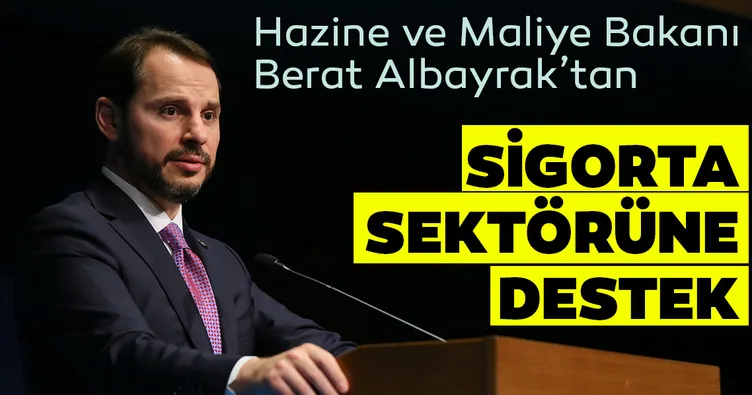Son dakika: Bakan Albayrak’tan sigorta sektörüne destek