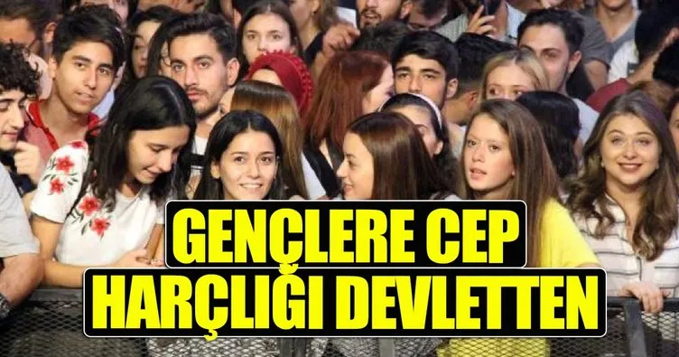 Gençlere cep harçlığı devletten