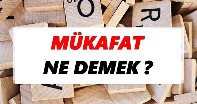 Mükafat Ne Demek? TDK’ya Göre Mükafat Sözlük Anlamı Nedir?