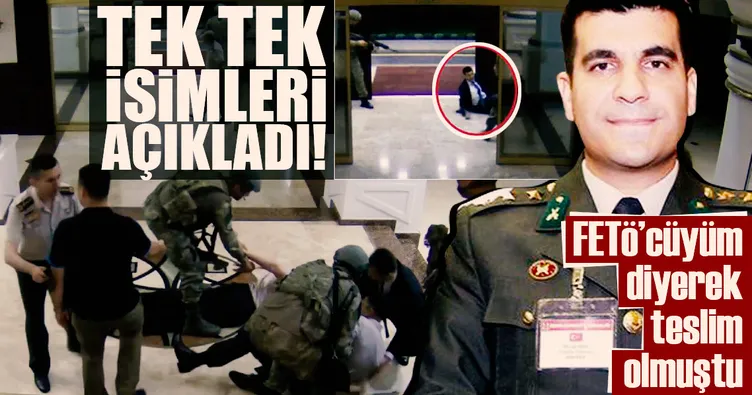 Yüzbaşı Burak Akın örgüt imamlarının ismini verdi