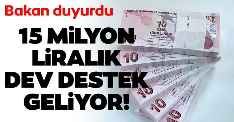 Bakan Kasapoğlu duyurdu! 15 milyon liralık destek geliyor