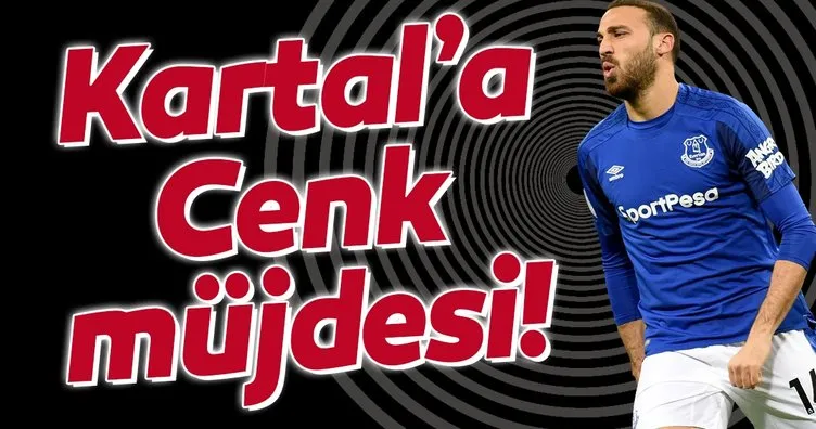 Beşiktaş’a Everton’dan Cenk Tosun müjdesi!