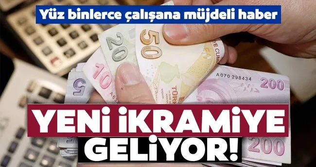 Son Dakika Haberi Yuz Binlerce Calisana Yeni Ikramiye Geliyor Tediye Odemeleri Ne Zaman Yapilacak Iste O Tarih Son Dakika Haberler