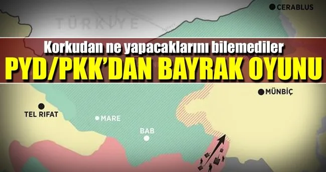 PYD/PKK’dan Münbiç’te bayrak oyunu