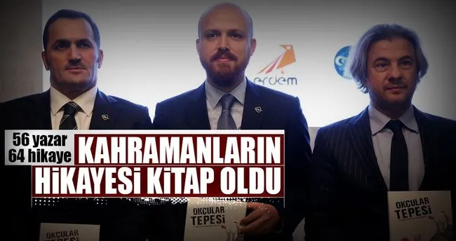 Okçular Tepesi kitabı Bilal Erdoğan’ın katılımıyla tanıtıldı
