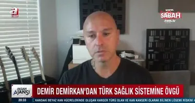 ABD’de yaşayan ünlü şarkıcı Demir Demirkan’dan Türk sağlık sistemine övgü | Video