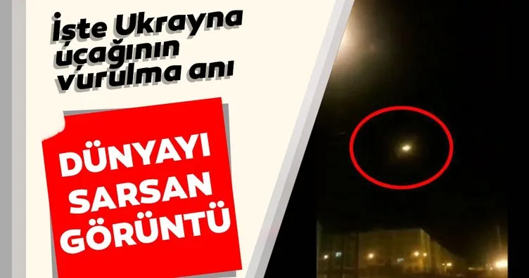 Son dakika! Ukrayna uçağını İran füzesi mi düşürdü? İşte şoke eden iddianın görüntüleri...