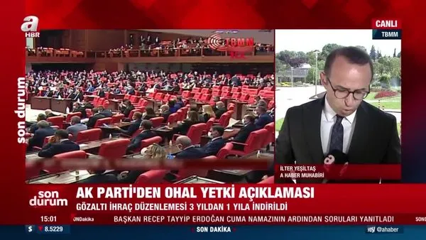 AK Parti'den OHAL yetkisi açıklaması: Gözaltı, ihraç düzenlemesi 3 yıldan 1 yıla indirildi...