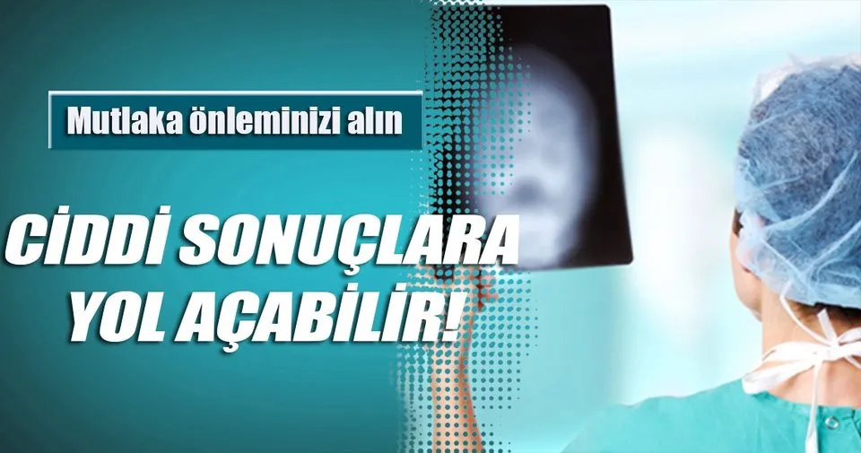 Ciddi Sonuclara Yol Acabilir Son Dakika Haberler