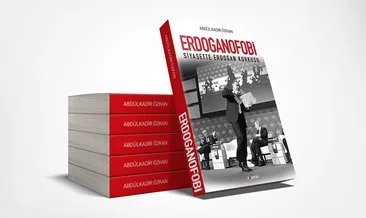 Abdülkadir Özkan’ın Yeni Kitabı “Erdoğanofobi” Çıktı