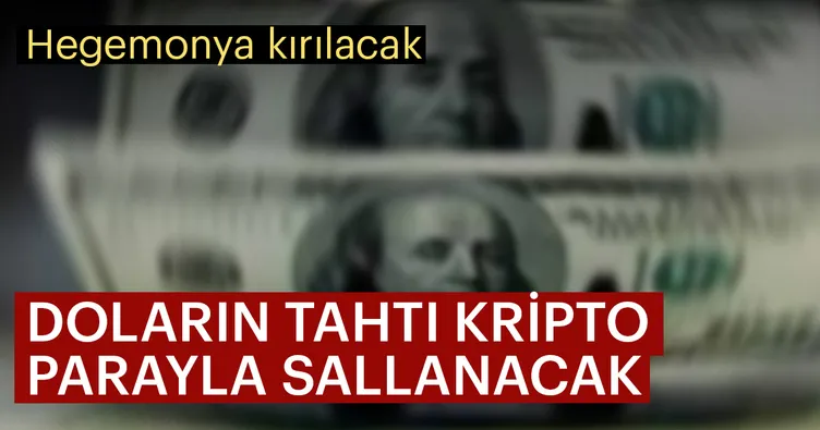 Doların tahtı kripto parayla sallanacak