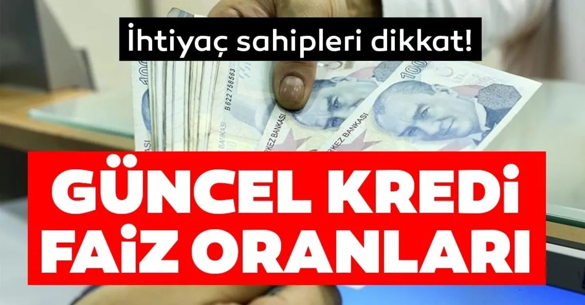 son dakika guncel kredi faiz oranlari ne kadar ziraat bankasi halkbank vakifbank tasit ihtiyac ve konut kredisi faiz oranlari son dakika haberler