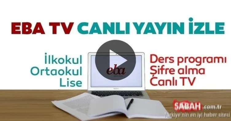 TRT EBA TV CANLI İZLE: 8 Eylül Salı EBA CANLI ilkokul, ortaokul, lise ders programları ile canlı izle!