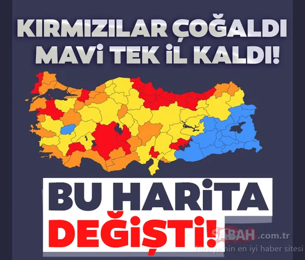 https m sabah com tr galeri yasam turkiye guncel ve yeni koronavirus risk haritasi degisti bu iller kirmizi renk koduna donduiste tek mavi il
