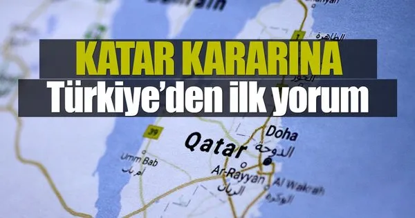 Katar kararına Türkiye'den ilk yorum
