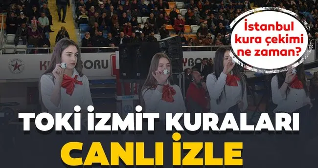 toki kocaeli izmit kura cekimi
