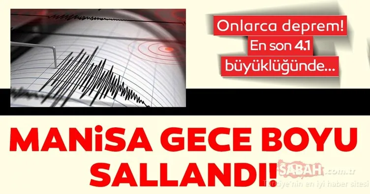 Son dakika: Manisa deprem ile sallanmaya devam ediyor! Kandilli Rasathanesi ve AFAD son depremler listesi