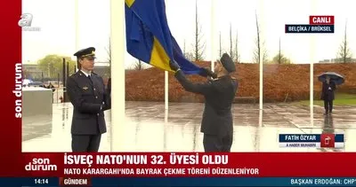 İsveç NATO’nun 32. üyesi oldu! NATO Karargahı’nda bayrak çekme töreni düzenleniyor | Video