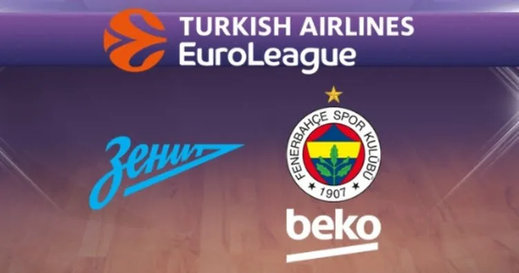 Zenit Fenerbahçe Beko maçı ne zaman, saat kaçta ve hangi kanalda canlı izlenecek? Zenit Fenerbahçe Beko canlı yayın kanalı