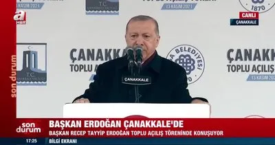 Başkan Erdoğan’dan Çanakkale Toplu Açılış Töreninde önemli açıklamalar: Bunlardan Atatürkçü olmaz