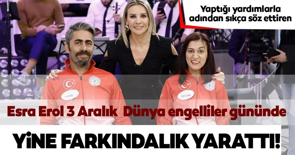 Esra Erol 3 Aralik Dunya Engelliler Gununde Yine Farkindalik Yaratti Magazin Haberleri