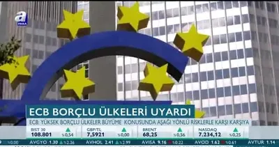 ECB borçlu ülkeleri uyardı