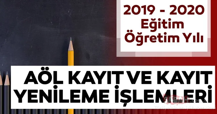 Açık Lise AÖL kayıt yenileme işlemleri ne zaman sona erecek? AÖL kayıt yenileme ne zaman, nasıl ve nereden yapılacak?