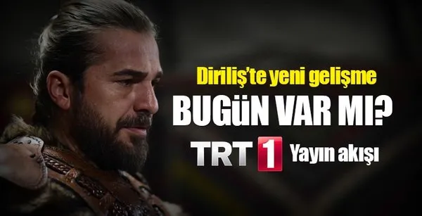 Diriliş Ertuğrul 101. yeni bölüm bugün var mı? - 10 Ocak Çarşamba TRT 1 yayın akışı programı