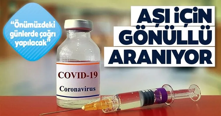 Koronavirüs aşısı için gönüllü aranıyor