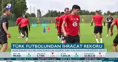 Türk futbolundan ihracat rekoru
