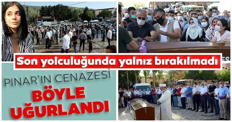 Son dakika haberler...Pınar Gültekin gözyaşları arasında son yolculuğuna uğurlandı. Son yolculuğunda bölge halkı onu yalnız bırakmadı...