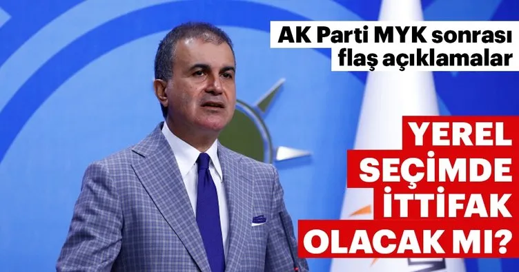 AK Parti Sözcüsü Ömer Çelik'ten yerelde ittifak açıklaması