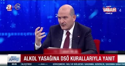 Bakan Soylu’dan alkol yasağına DSÖ kurallarıyla yanıt | Video