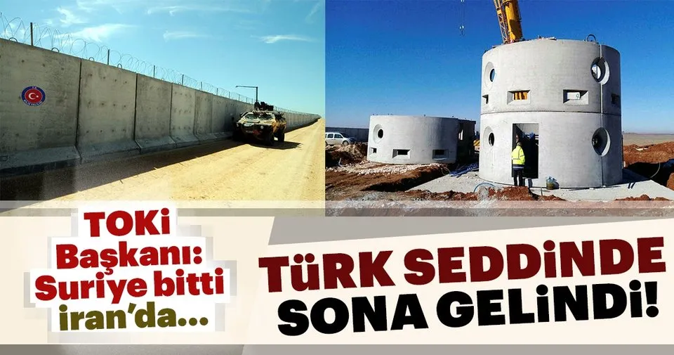 TOKİ Başkanı Suriye sınır duvarı bitiyor, İran tarafı da baharda tamam TOKİ Başkanı Suriye sınır duvarı bitiyor, İran tarafı da baharda tamam