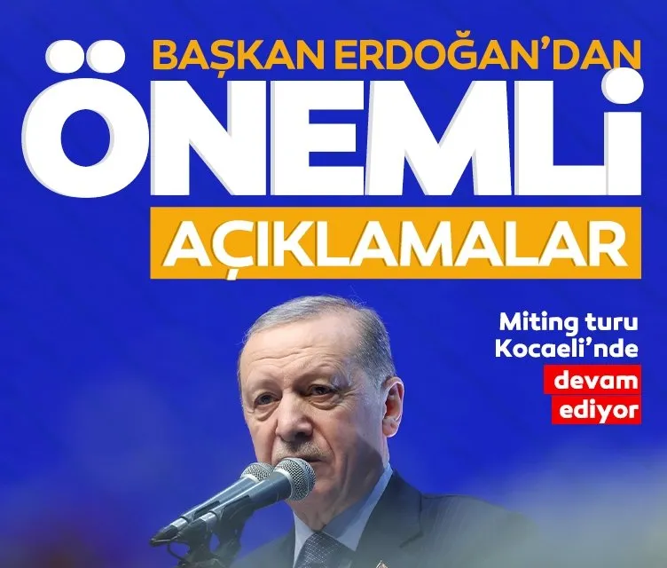 Başkan Erdoğan’dan Kocaeli’nde önemli açıklamalar