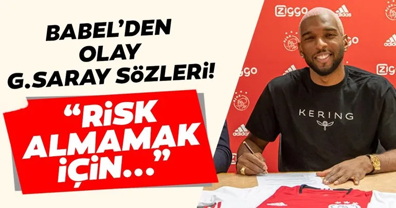 Ryan Babel’den Galatasaray sözleri: Risk almamak için...