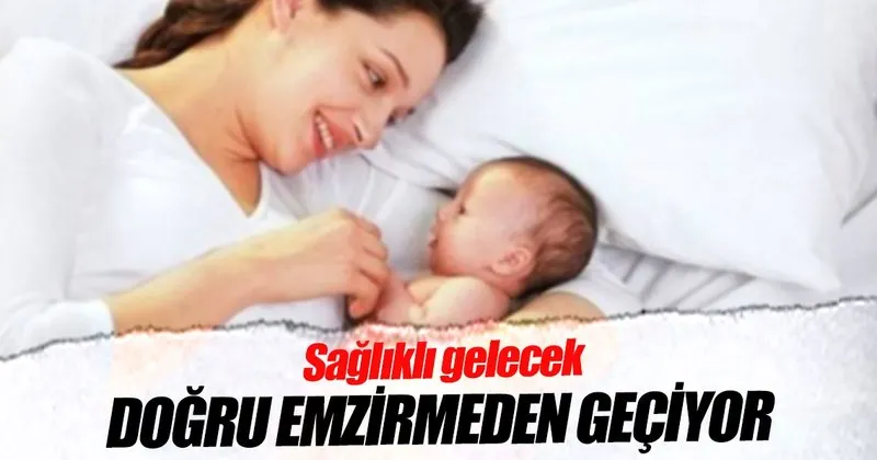 bebeginizi dogru emziriyor musunuz saglik haberleri