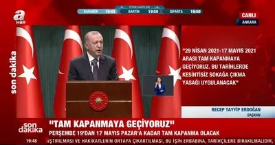 Son Dakika! Kabine Toplantısı kararları: 29 Nisan-17 Mayıs tam kapanma! Başkan Erdoğan canlı yayın izle