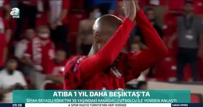 Atiba 1 yıl daha Beşiktaş’ta | Video