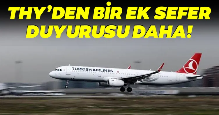 THY’den bir ek sefer duyurusu daha