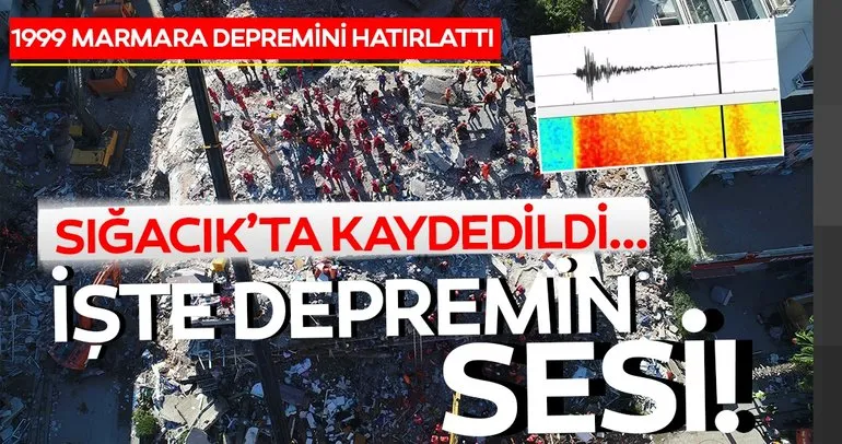 Son dakika haberi: İzmir’deki deprem sırasında ortaya çıkan sesler kaydedildi! 1999’daki Marmara Depremini hatırlattı..