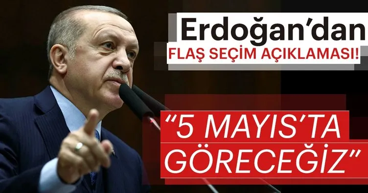 Son Dakika: Erdoğan’dan flaş açıklama: 5 Mayıs’ta meydanda kim olacak göreceğiz