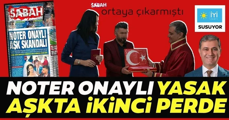 Noter onaylı yasak aşkta ikinci perde