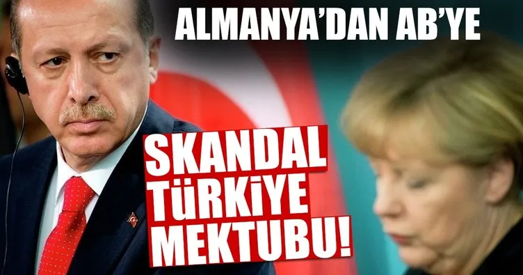 Son dakika: Almanya’dan AB’ye skandal Türkiye mektubu