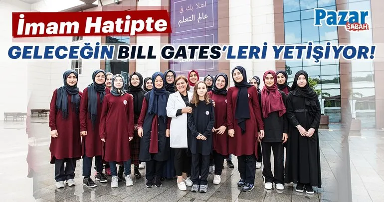 İmam hatipte geleceğin Bill Gateslerini yetiştiriyor 21